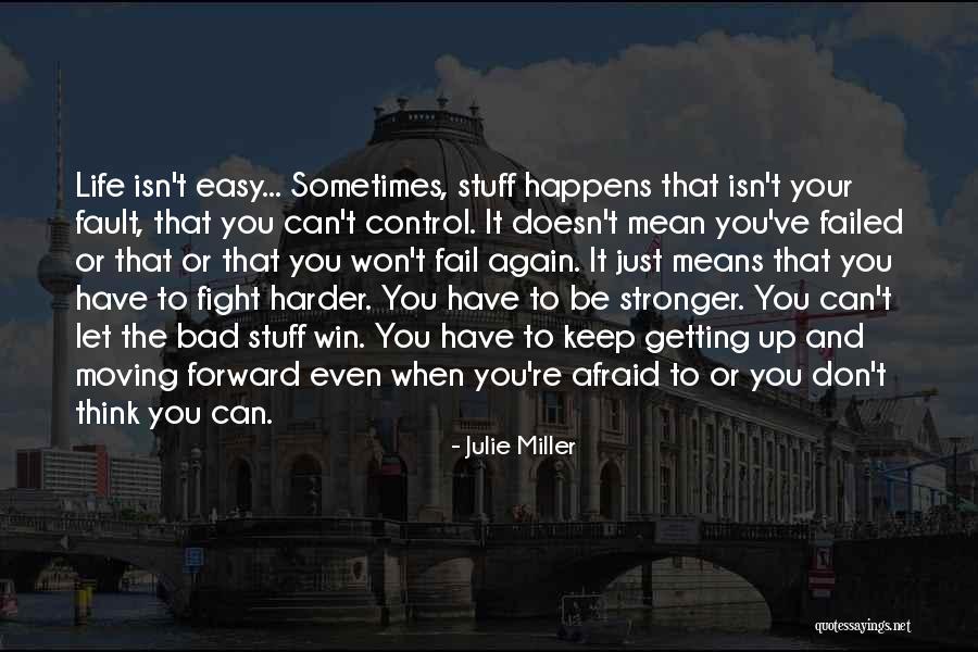 Don't Be Afraid To Fail Quotes By Julie Miller Don't Be Afraid To Fail Quotes By Julie Miller
