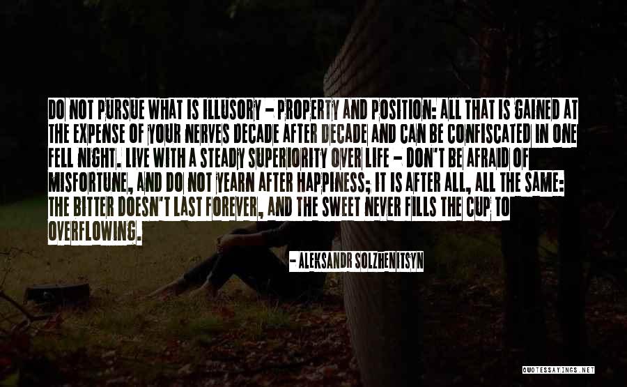 Don't Be Afraid To Live Quotes By Aleksandr Solzhenitsyn