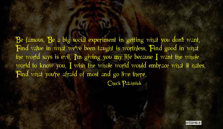 Don't Be Afraid To Live Quotes By Chuck Palahniuk