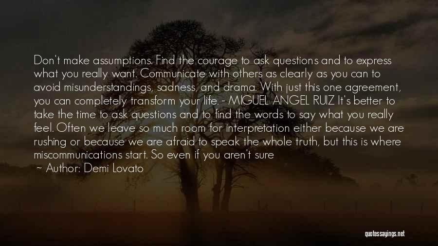 Don't Be Afraid To Say What You Feel Quotes By Demi Lovato