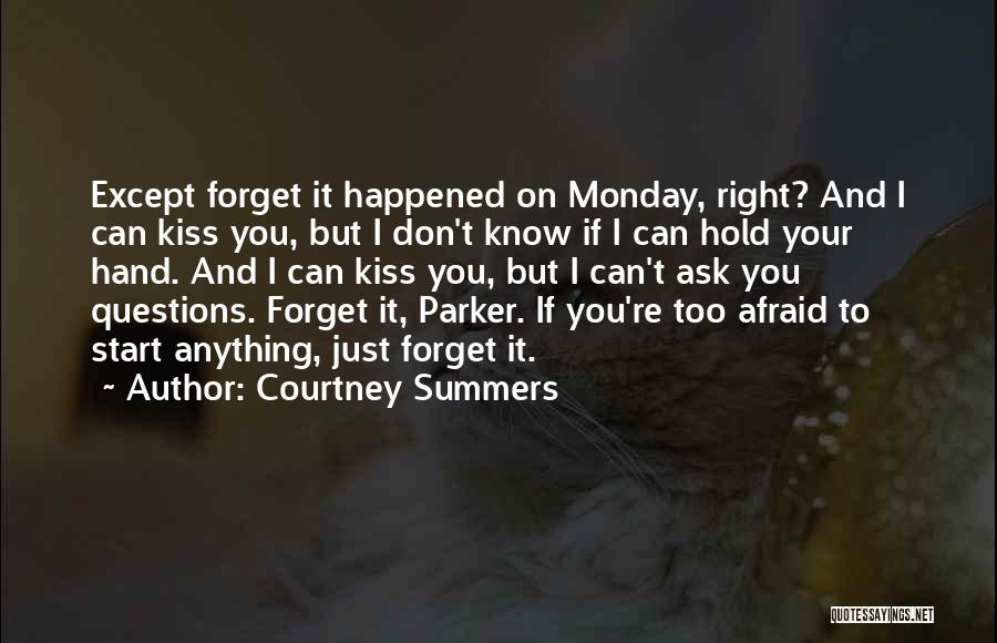 Don't Be Afraid To Start Over Quotes By Courtney Summers