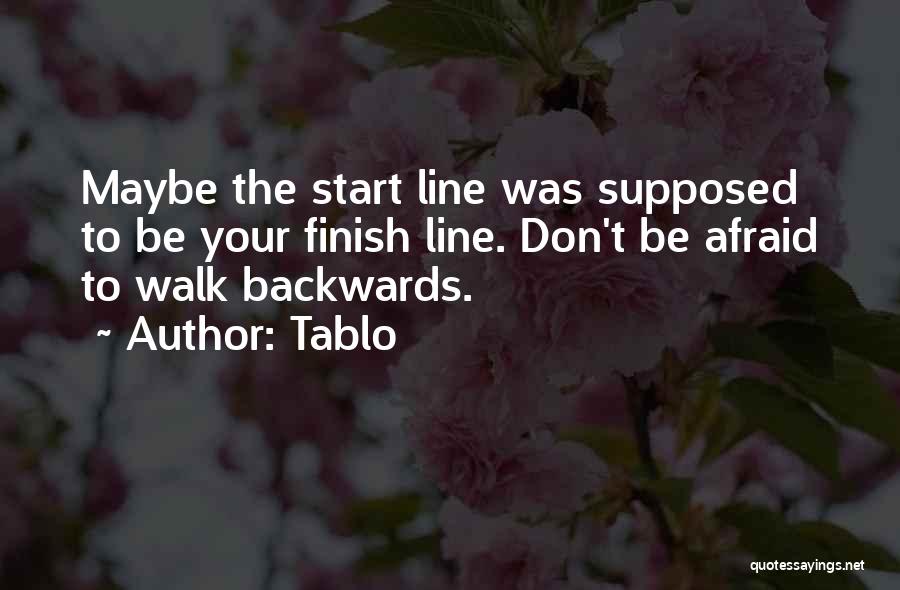 Don't Be Afraid To Start Over Quotes By Tablo