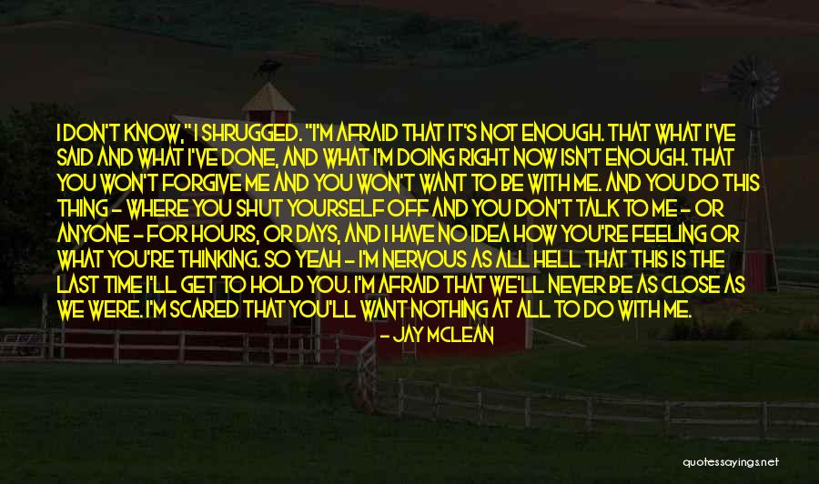 Don't Be Afraid To Talk Quotes By Jay McLean Don't Be Afraid To Talk Quotes By Jay McLean