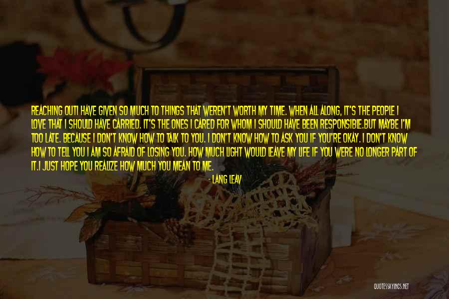 Don't Be Afraid To Talk Quotes By Lang Leav Don't Be Afraid To Talk Quotes By Lang Leav