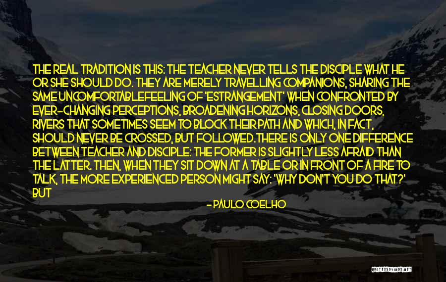 Don't Be Afraid To Talk Quotes By Paulo Coelho Don't Be Afraid To Talk Quotes By Paulo Coelho