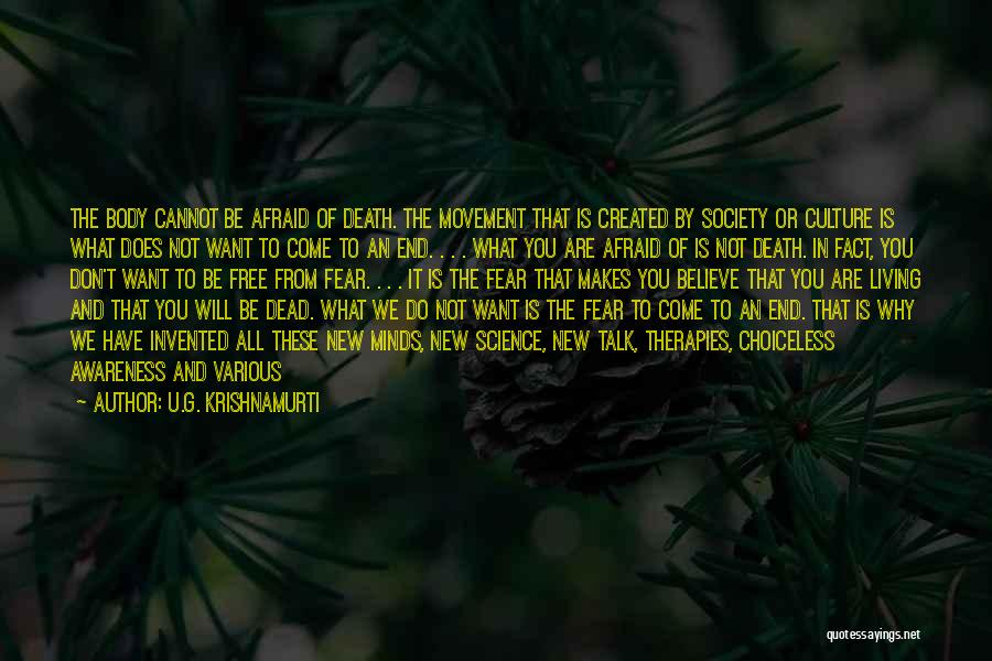 Don't Be Afraid To Talk Quotes By U.G. Krishnamurti