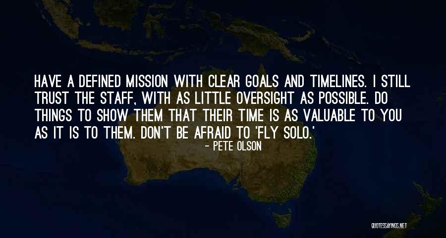 Don't Be Afraid To Trust Quotes By Pete Olson Don't Be Afraid To Trust Quotes By Pete Olson