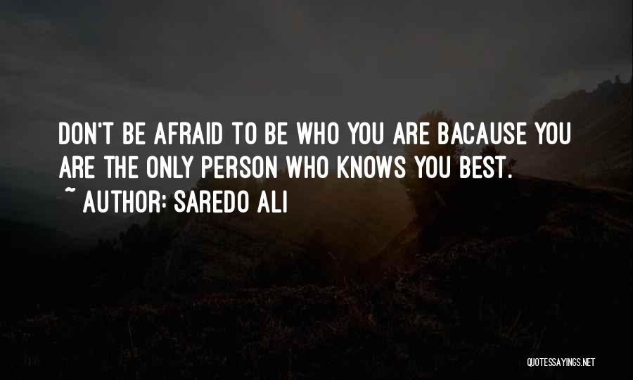 Don't Be Afraid To Trust Quotes By Saredo Ali