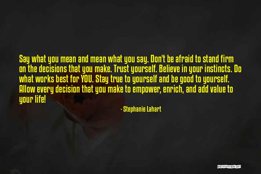 Don't Be Afraid To Trust Quotes By Stephanie Lahart