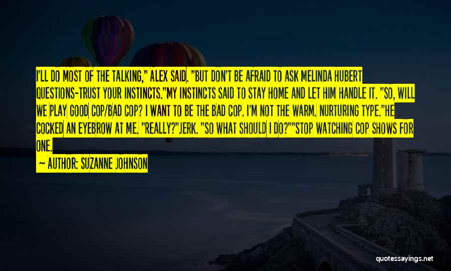 Don't Be Afraid To Trust Quotes By Suzanne Johnson