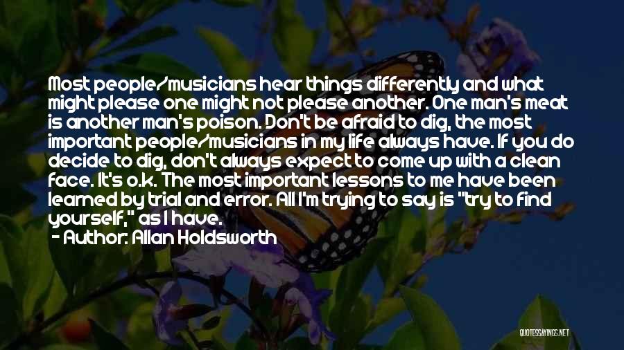 Don't Be Afraid To Try Quotes By Allan Holdsworth