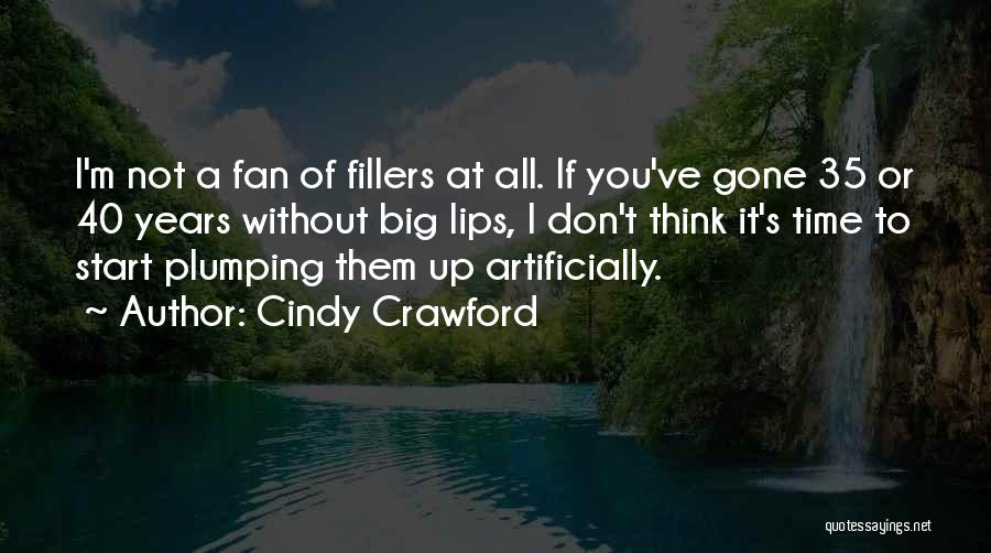 Don't Be Artificially Quotes By Cindy Crawford