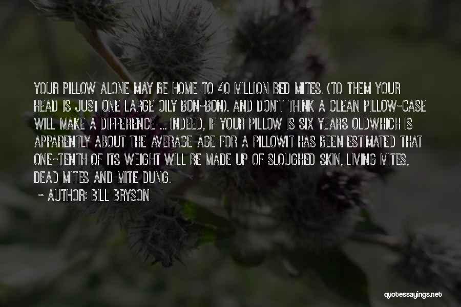 Don't Be Average Quotes By Bill Bryson