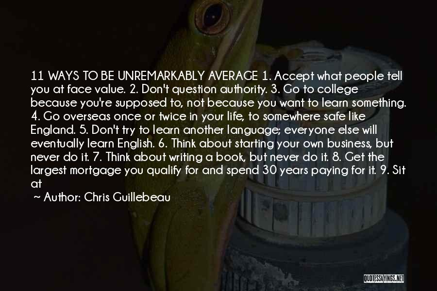 Don't Be Average Quotes By Chris Guillebeau