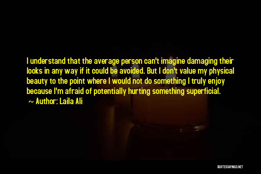 Don't Be Average Quotes By Laila Ali