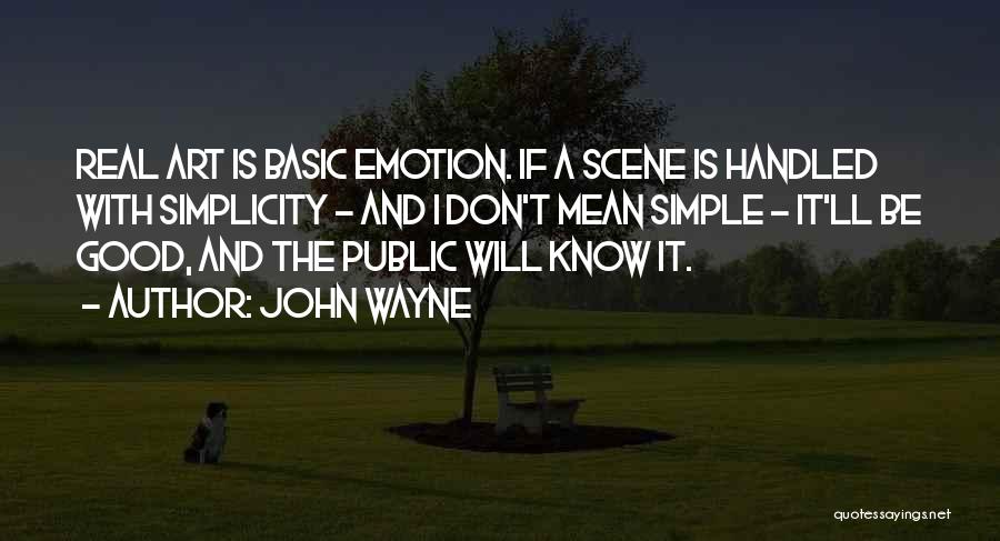 Don't Be Basic Quotes By John Wayne