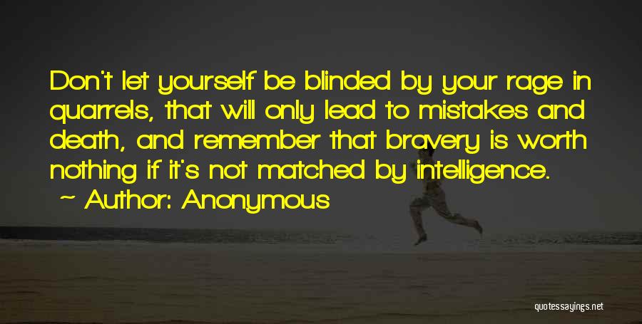 Don't Be Blinded Quotes By Anonymous