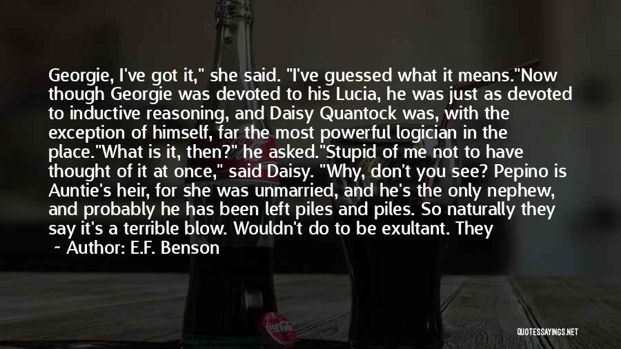 Don't Be Busybody Quotes By E.F. Benson