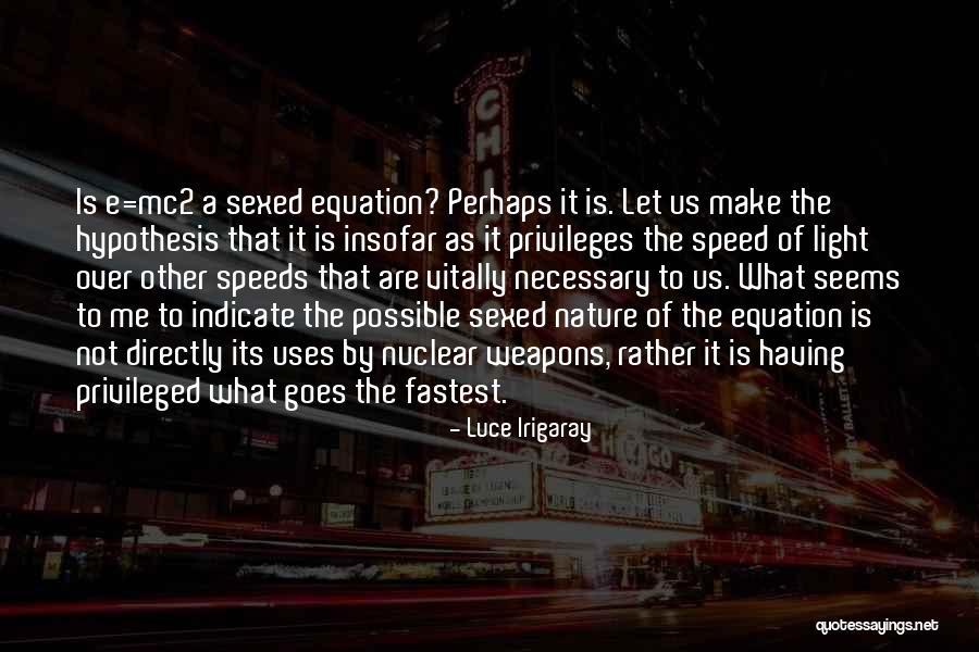 Dont Be Critical Quotes By Luce Irigaray Dont Be Critical Quotes By Luce Irigaray