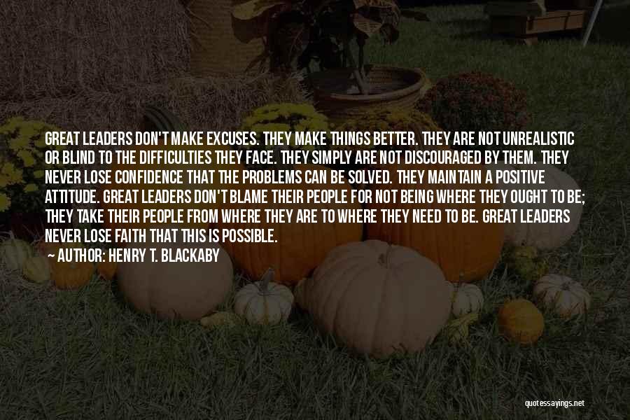 Don't Be Discouraged Quotes By Henry T. Blackaby