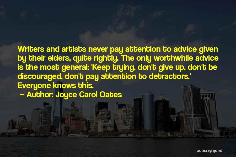 Don't Be Discouraged Quotes By Joyce Carol Oates