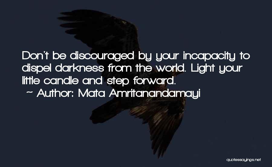 Don't Be Discouraged Quotes By Mata Amritanandamayi