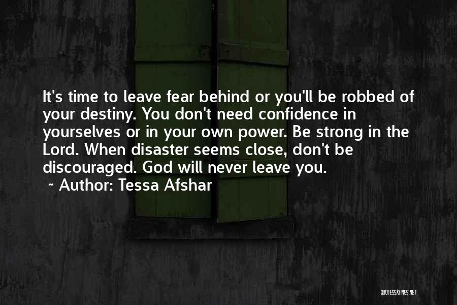 Don't Be Discouraged Quotes By Tessa Afshar