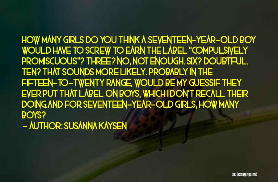 Don't Be Doubtful Quotes By Susanna Kaysen