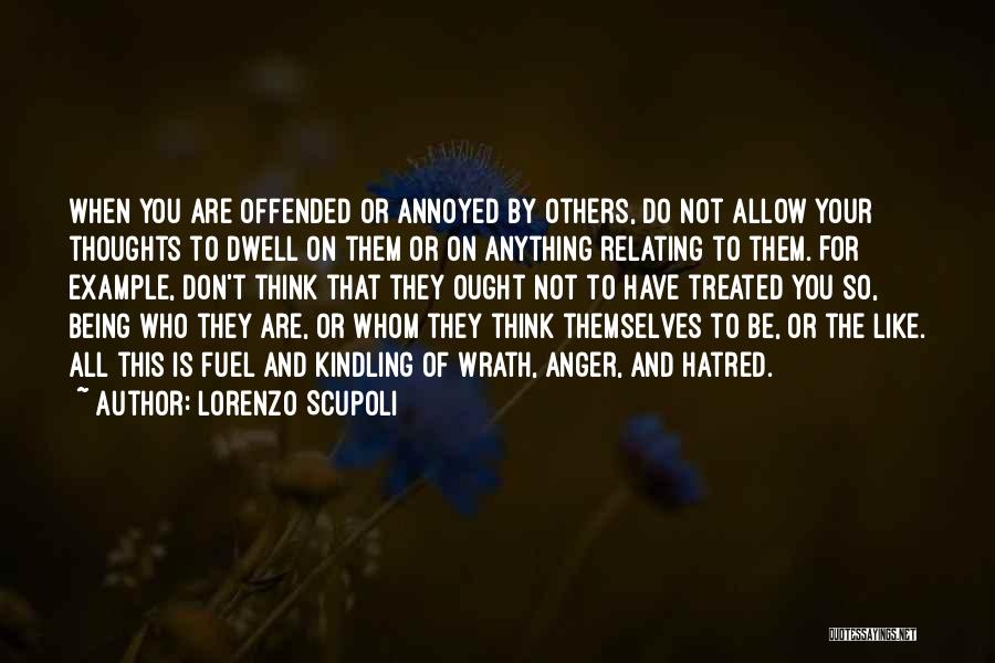 Don't Be Like Others Quotes By Lorenzo Scupoli