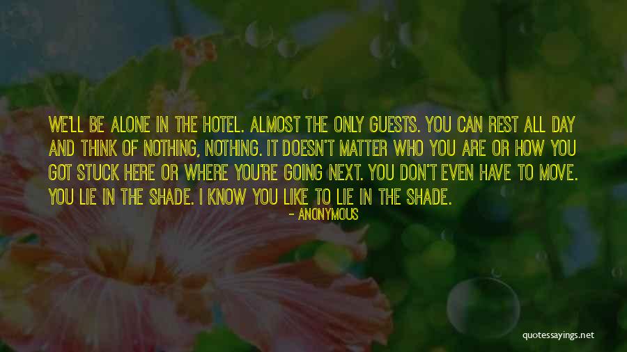 Don't Be Like The Rest Of Them Quotes By Anonymous