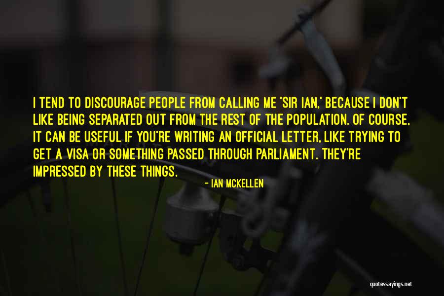 Don't Be Like The Rest Of Them Quotes By Ian McKellen Don't Be Like The Rest Of Them Quotes By Ian McKellen
