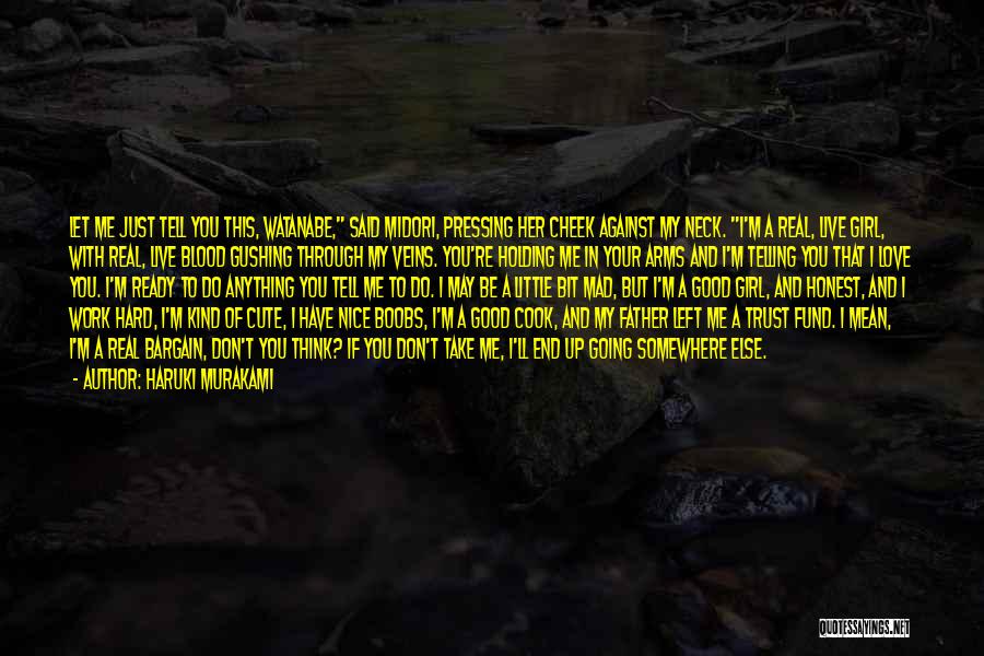 Don't Be Mad I Love You Quotes By Haruki Murakami Don't Be Mad I Love You Quotes By Haruki Murakami