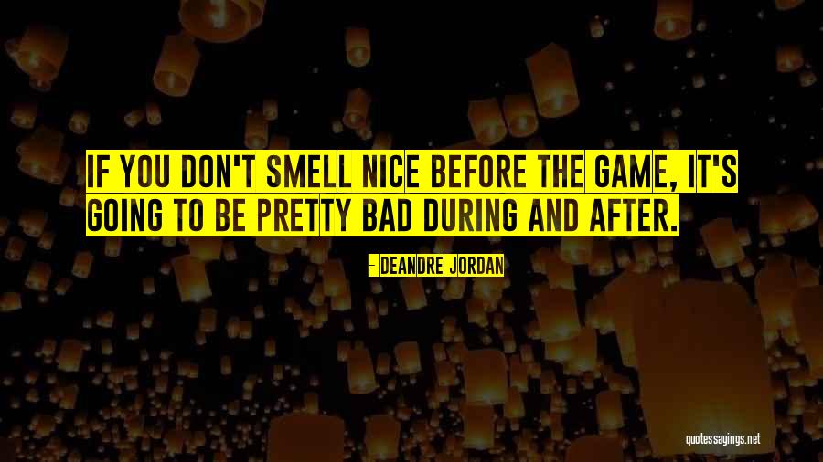 Don't Be Nice Quotes By DeAndre Jordan Don't Be Nice Quotes By DeAndre Jordan