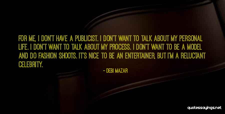 Don't Be Nice Quotes By Debi Mazar Don't Be Nice Quotes By Debi Mazar