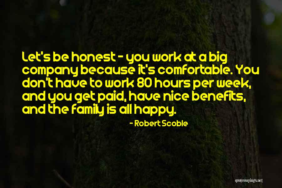 Don't Be Nice Quotes By Robert Scoble Don't Be Nice Quotes By Robert Scoble