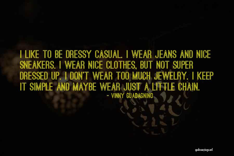 Don't Be Nice Quotes By Vinny Guadagnino Don't Be Nice Quotes By Vinny Guadagnino