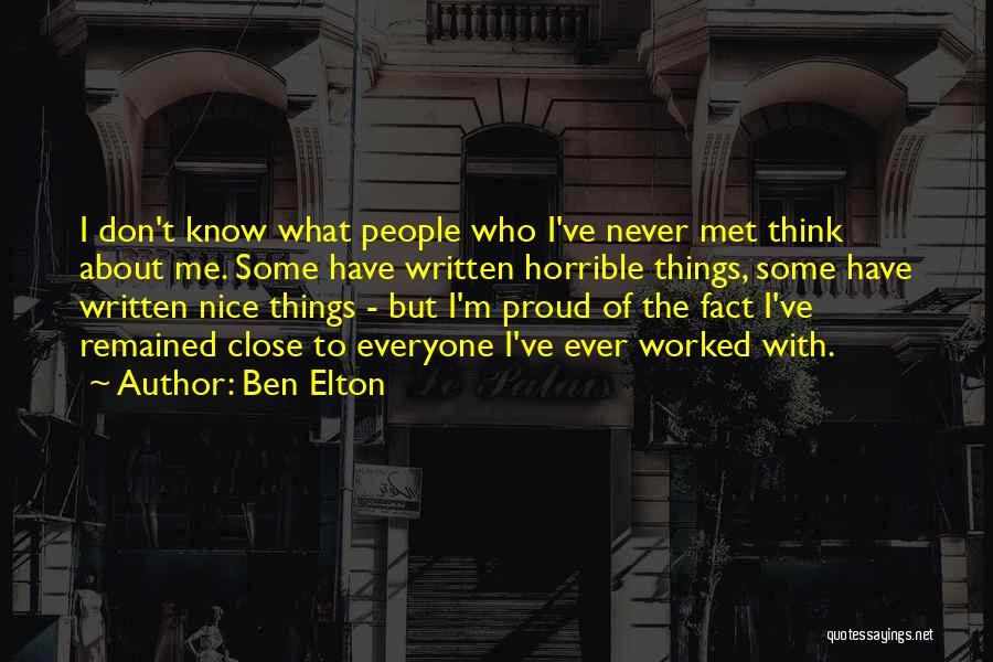 Don't Be Nice To Everyone Quotes By Ben Elton