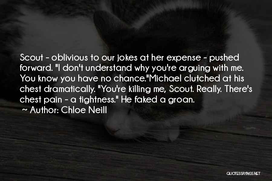 Don't Be Oblivious Quotes By Chloe Neill