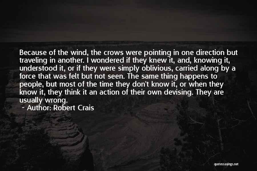 Don't Be Oblivious Quotes By Robert Crais