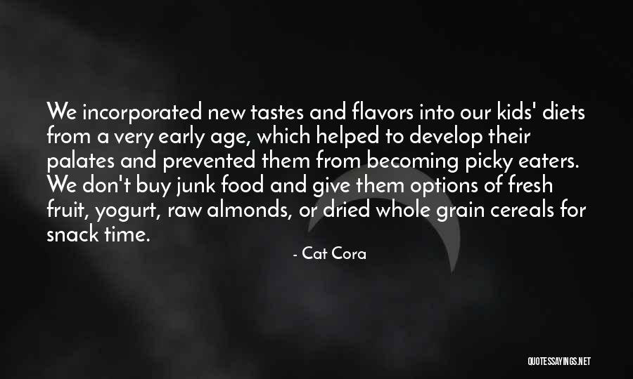 Don't Be Picky Quotes By Cat Cora Don't Be Picky Quotes By Cat Cora