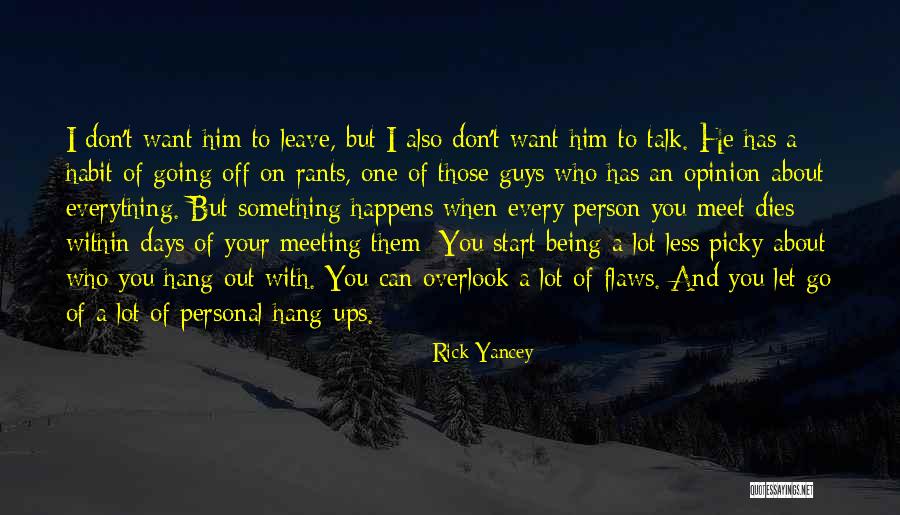 Don't Be Picky Quotes By Rick Yancey Don't Be Picky Quotes By Rick Yancey