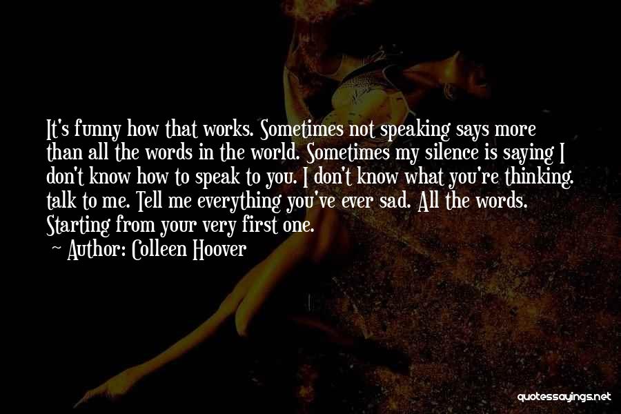 Don't Be Sad Funny Quotes By Colleen Hoover