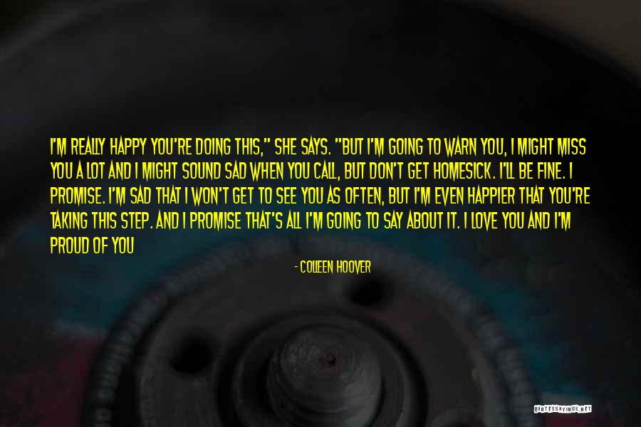 Don't Be Sad That It's Over Quotes By Colleen Hoover Don't Be Sad That It's Over Quotes By Colleen Hoover