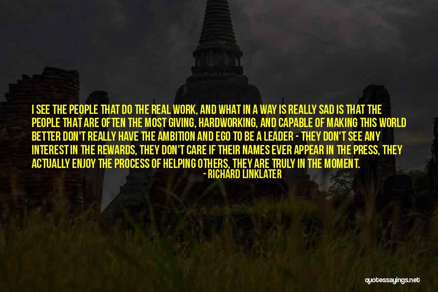 Don't Be Sad That It's Over Quotes By Richard Linklater Don't Be Sad That It's Over Quotes By Richard Linklater