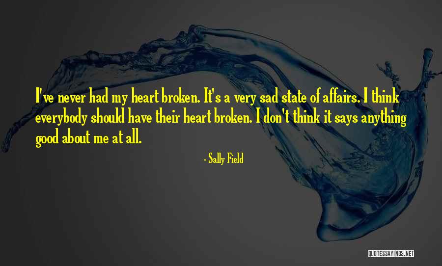 Don't Be Sad That It's Over Quotes By Sally Field Don't Be Sad That It's Over Quotes By Sally Field