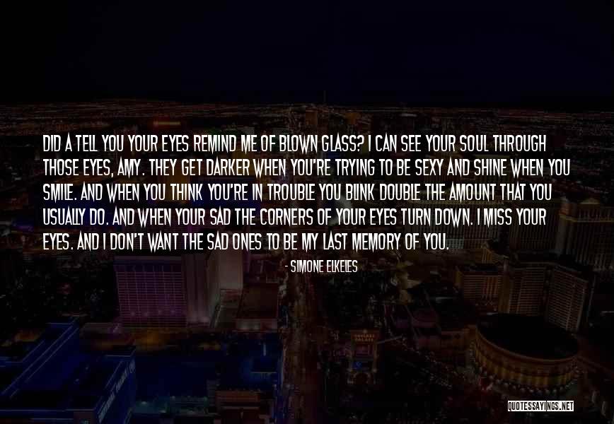 Don't Be Sad That It's Over Quotes By Simone Elkeles Don't Be Sad That It's Over Quotes By Simone Elkeles