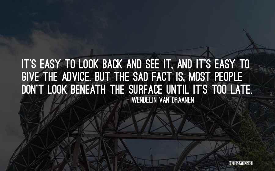 Don't Be Sad That It's Over Quotes By Wendelin Van Draanen Don't Be Sad That It's Over Quotes By Wendelin Van Draanen