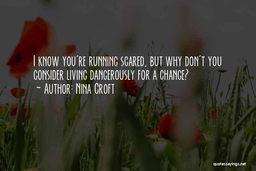 Don't Be Scared Of Change Quotes By Nina Croft