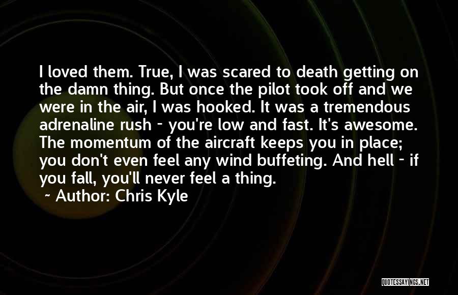 Don't Be Scared Of Death Quotes By Chris Kyle