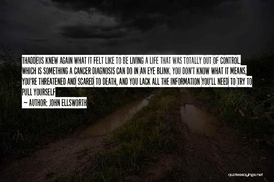 Don't Be Scared Of Death Quotes By John Ellsworth